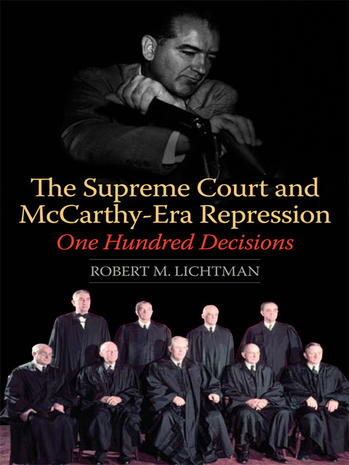 Title details for The Supreme Court and McCarthy-Era Repression by Robert M. Lichtman - Available
